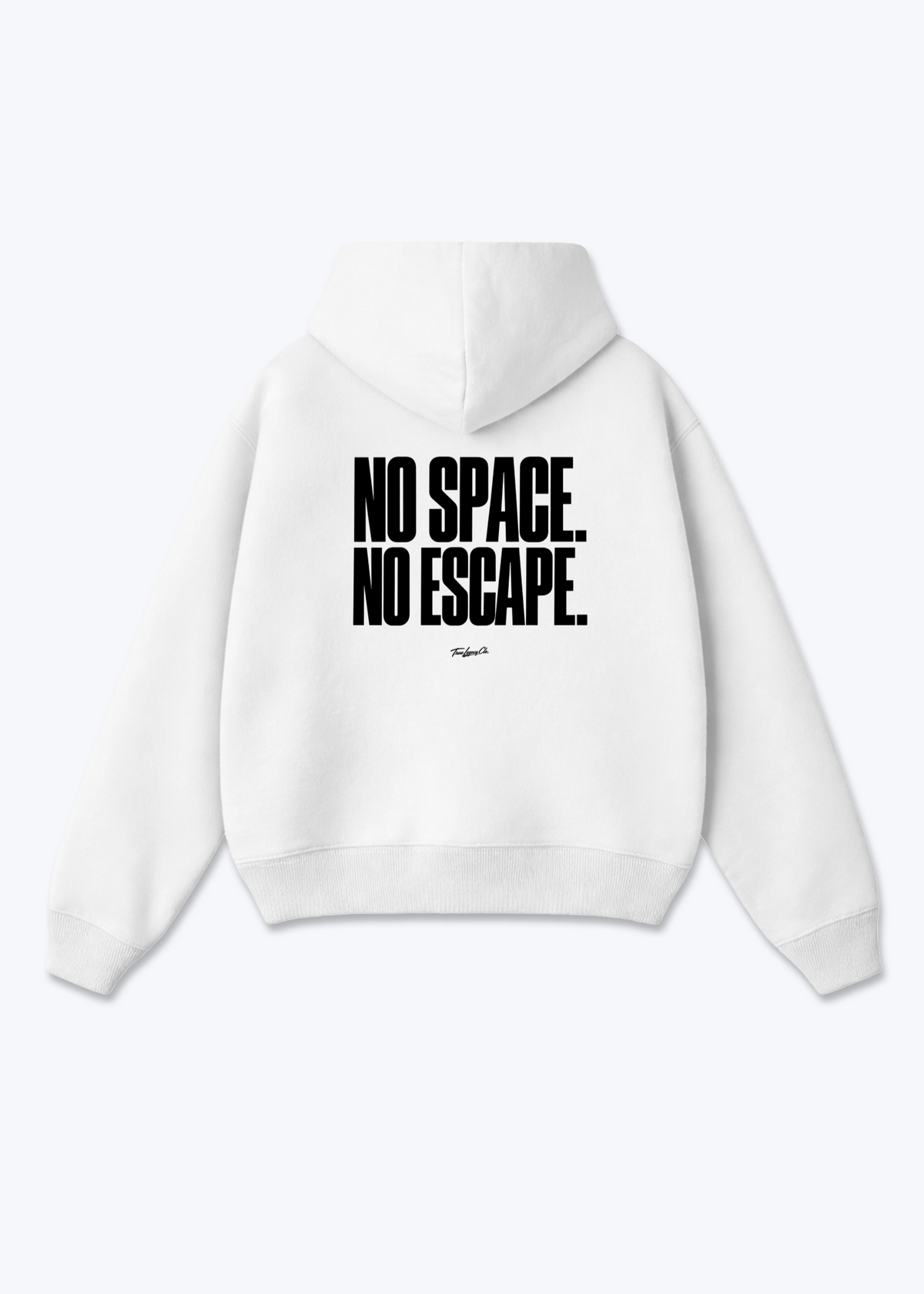 NO SPACE. NO ESCAPE. - Oversized Hoodie - White Back (Designed)
