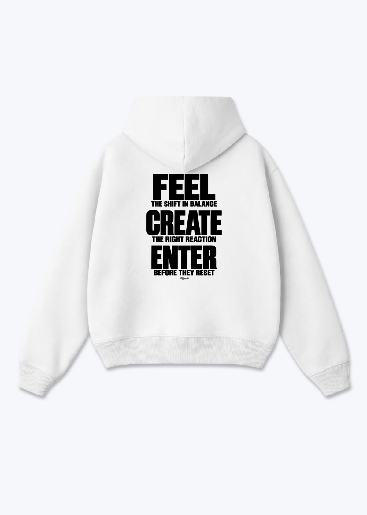 FEEL CREATE ENTER - Oversized Hoodie - White Back (Designed)