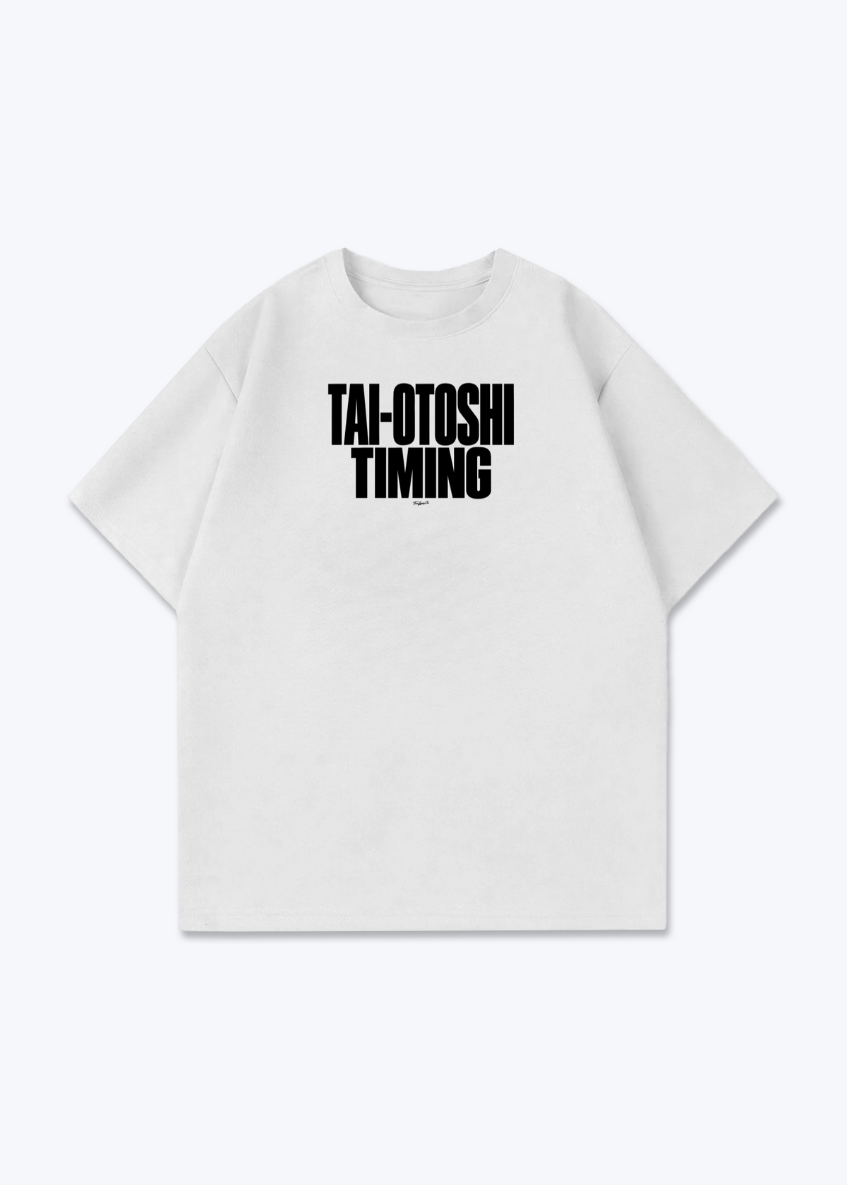 TAI-OTOSHI TIMING - Oversized Shirt - White Front (Designed)