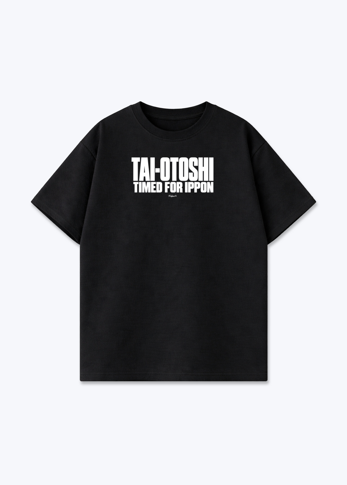 TAI-OTOSHI TIMED FOR IPPON - Oversized Shirt - Black Front (Designed)