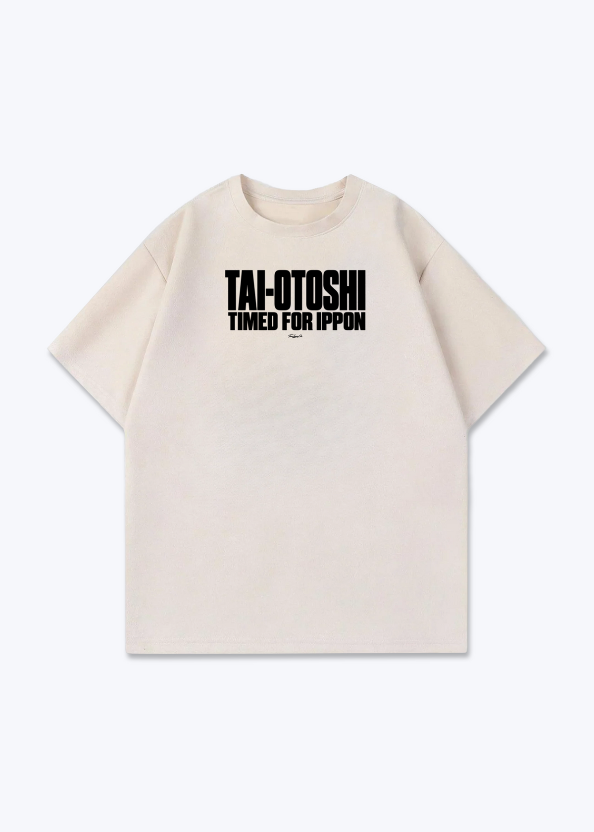 TAI-OTOSHI TIMED FOR IPPON - Oversized Shirt - Beige Front (Designed)