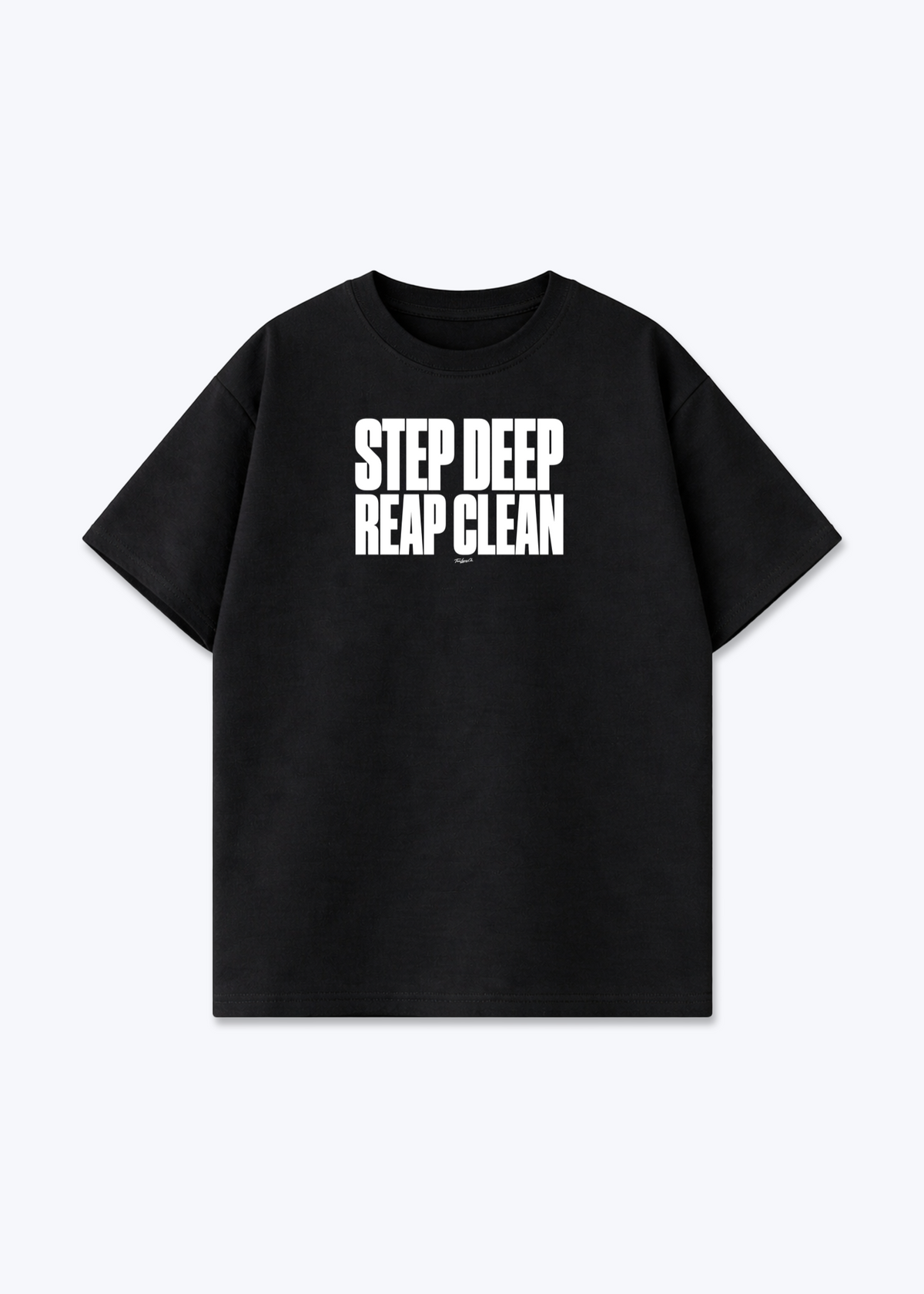 STEP DEEP REAP CLEAN - Oversized Shirt - Black Front (Designed)