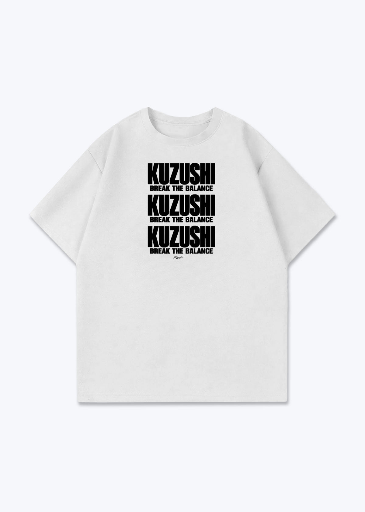KUZUSHI BREAK THE BALANCE - Oversized Shirt - White Front (Designed)