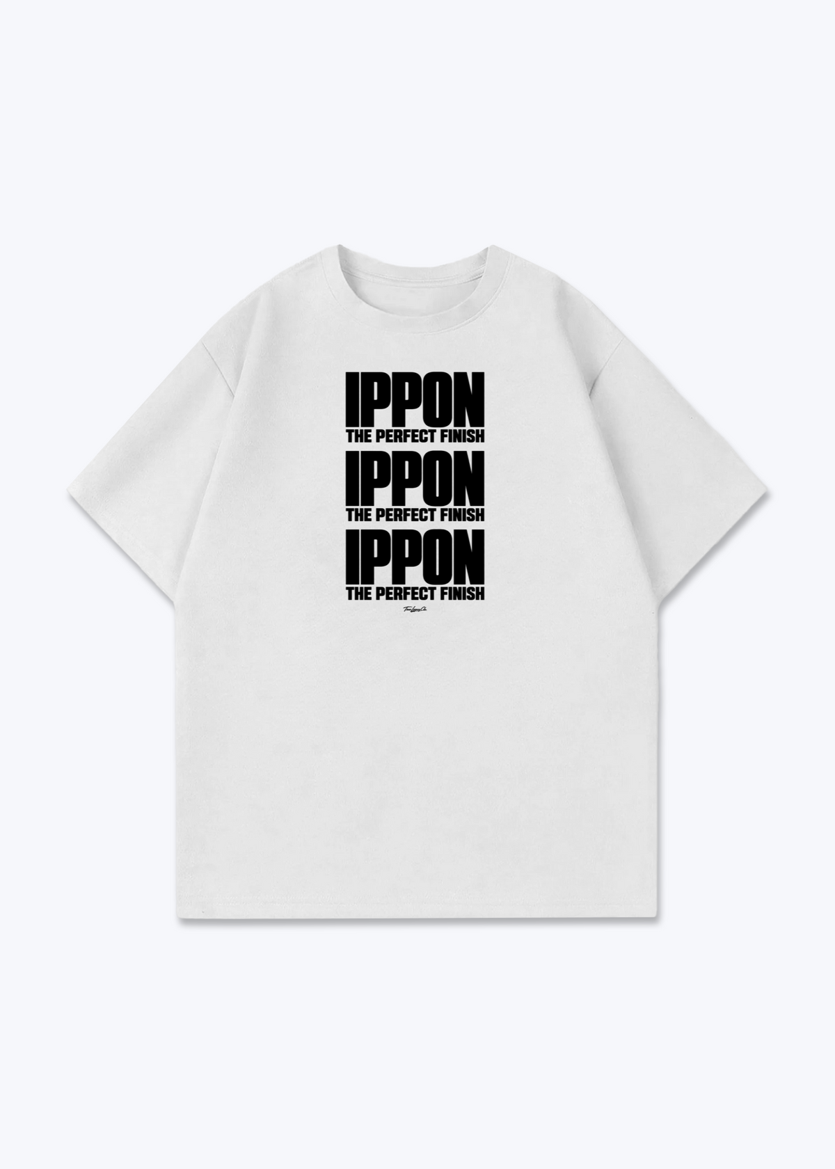 IPPON PERFECT FINISH (STACK) - Oversized Shirt - White Front (Designed)