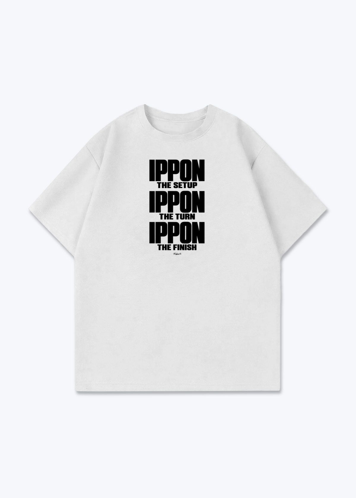 IPPON THE SETUP TURN FINISH - Oversized Shirt - White Front (Designed)