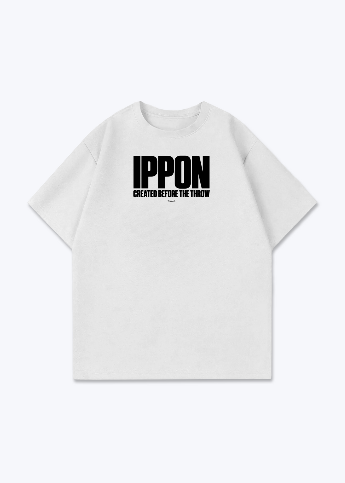 IPPON CREATED BEFORE THE THROW - Oversized Shirt - White Front (Designed)